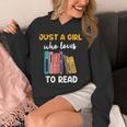 Ladies Books Just a Girl Who Loves To Read Girl Unisex Hoodie Ladies Books Just a Girl Who Loves To Read Girl Unisex Hoodie