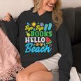 Last Day Of School Bye Bye Books Hello Beach Unisex Hoodie