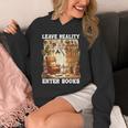 Leave Reality Enter Books Bookworm Reading Book Unisex Hoodie