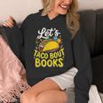 Let's Taco About Books Mexican Pun Bookworm Unisex Hoodie