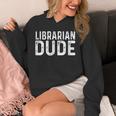 Librarian Dude Library Book Books Read Reading Unisex Hoodie