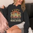 I Lift So I Can Carry More Book Lover Reader Gym Reading Unisex Hoodie