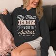 My Mom Is My Favorite Author Lovely Mother Book Writer Unisex Hoodie