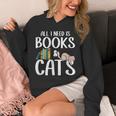 All I Need Is Books And Cats Book And Cat Lover Unisex Hoodie All I Need Is Books And Cats Book And Cat Lover Unisex Hoodie