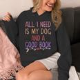 All I Need Is My Dog And A Good Book Girls Book Reader Unisex Hoodie