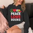 Peace Love Books Bookworm Book Lovers Unisex Hoodie