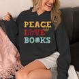 Peace Love Books s For Book Lovers Unisex Hoodie