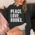 Peace Love Read Books Book Lover n Girls Reading Teacher Unisex Hoodie