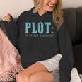 Plot It Builds Character Book Reading Literary Pun Unisex Hoodie