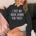 I Put My Book Down For This Unisex Hoodie I Put My Book Down For This Unisex Hoodie