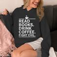 Read Books Drink Coffee Fight Evil Unisex Hoodie