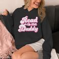 Read To Me Daddy Cute Book Lover Unisex Hoodie Read To Me Daddy Cute Book Lover Unisex Hoodie