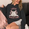 I Read With My Ears Lover Cat Audiobook Reader Book Unisex Hoodie I Read With My Ears Lover Cat Audiobook Reader Book Unisex Hoodie