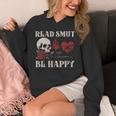 Read Smut Be Happy Dark Romance Merch Smutt Book Lover Women Unisex Hoodie