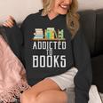 Reader & Library Apparel Addicted To Books Book Lover Unisex Hoodie Reader & Library Apparel Addicted To Books Book Lover Unisex Hoodie