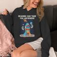 Reading Can Take You Anywhere Astronaut Book Lover Teacher For Men Women Kids Unisex Hoodie
