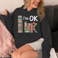 Reading Book Lover I'm Ok Bookworm Librarian Reader Unisex Hoodie