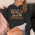Reading Lover Wild About Reading Reading Books And Bookworm Unisex Hoodie