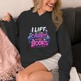 Reading Meme I Lift So I Can Carry More Books Unisex Hoodie