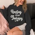 Reading Is My Therapy Book Lover Bookworm Reader Unisex Hoodie