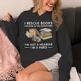 I Rescue Books Trapped In The Bookstore I'm Not A Hoarder Unisex Hoodie