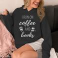 I Run On Coffee And Books Cool Quote For Bookworms Unisex Hoodie