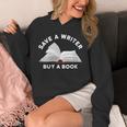 Save a Writer Buy a Book Published Author Writer Unisex Hoodie