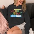 School Library Crew Teacher School Librarian Read More Books Unisex Hoodie