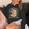 So Many Books But So Little Time Unisex Hoodie So Many Books But So Little Time Unisex Hoodie