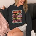 Sorry My Weekend Is Fully Booked Book Lovers Present Unisex Hoodie