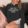 I Was Told There Would Be Books Book Humor Unisex Hoodie