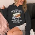 Never Underestimate An Old Lady Who Read Many Books February Unisex Hoodie Never Underestimate An Old Lady Who Read Many Books February Unisex Hoodie