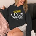 Warning Loud Librarian Library Bookkeeper Book Reading Unisex Hoodie
