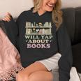 Will Yap About Books Reader Book Nerd Book Reading Lover Unisex Hoodie Will Yap About Books Reader Book Nerd Book Reading Lover Unisex Hoodie
