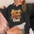Women's Book Club Drop Out Bookish Retro 70s Book Lover Unisex Hoodie Women's Book Club Drop Out Bookish Retro 70s Book Lover Unisex Hoodie