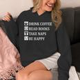 Women's Drink Coffee Read Book Take Naps Books Pajamas Unisex Hoodie Women's Drink Coffee Read Book Take Naps Books Pajamas Unisex Hoodie