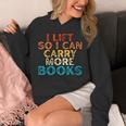 Women's I Lift So I Can Carry More Books Reading Lovers Workout Unisex Hoodie Women's I Lift So I Can Carry More Books Reading Lovers Workout Unisex Hoodie