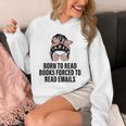 Born To Read Books Forced To Read Emails Messy Bun Reading Unisex Hoodie Born To Read Books Forced To Read Emails Messy Bun Reading Unisex Hoodie