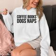 Coffee Books Dogs Naps Reading Lover Unisex Hoodie
