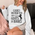 Goat Quote Easily Distracted By Goats And Books Lover Unisex Hoodie Goat Quote Easily Distracted By Goats And Books Lover Unisex Hoodie