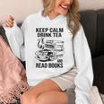 Keep Calm Drink Tea And Read Books Unisex Hoodie