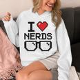 I Love Nerds For Science Or Book Lovers And Knowledge Geeks Unisex Hoodie I Love Nerds For Science Or Book Lovers And Knowledge Geeks Unisex Hoodie