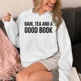 Rain Tea And A Good Book Reading Lover Unisex Hoodie Rain Tea And A Good Book Reading Lover Unisex Hoodie