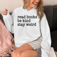 Read Books Be Kind Stay Weird Quirky Strange Humor Unisex Hoodie Read Books Be Kind Stay Weird Quirky Strange Humor Unisex Hoodie