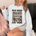 Read Books Stay Weird Book Lover Reading Unisex Hoodie Read Books Stay Weird Book Lover Reading Unisex Hoodie