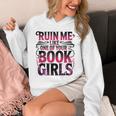 Ruin Me Like One Of Your Book Girls BookTok Romance Reader Unisex Hoodie
