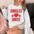 Singles Unite Valentines Day Humor For Singles Raglan Baseball Tee Unisex Hoodie Singles Unite Valentines Day Humor For Singles Raglan Baseball Tee Unisex Hoodie