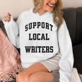 Support Local Author Read Independent Writers Indie Books Unisex Hoodie Support Local Author Read Independent Writers Indie Books Unisex Hoodie
