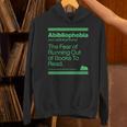 Abibliophobia The Fear Of Running Out Of Books To Read Unisex Hoodie