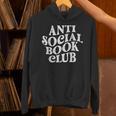 Anti Social Book Club Book Lover Reading Bookworm Reader Unisex Hoodie